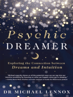 Psychic Dreamer: Exploring the Connection between Dreams and Intuition