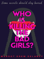 Who is Killing the Bad Girls?