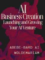 AI Business Creation: Launching and Growing Your AI Venture: 1A, #1