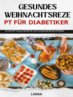 Gesundes Weihnachtsrezeptbuch für Diabetiker - 47 Rezepte zum sorgenfreien Feiern