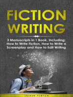 Fiction Writing: 3-in-1 Guide to Master Telling a Story, Edit Writing Novels, Screenplays & Write Fiction Books