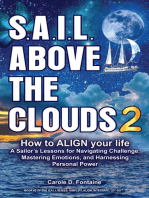 SAIL Above the Clouds 2 - How to Align Your Life: A Sailor's Lessons for Navigating Challenge, Mastering Emotions, and Harnessing Personal Power