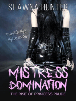 Mistress Domination: The Rise of Princess Prude