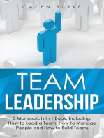 Team Leadership: 3-in-1 Guide to Master Leading Teams, Business Management, Leadership Development & Lead at a Distance