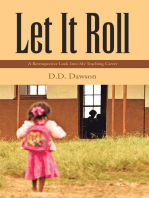 Let It Roll: A Retrospective Look Into My Teaching Career