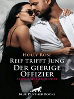 Reif trifft Jung - Der gierige Offizier | Erotische Geschichte