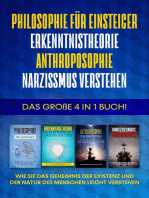 Philosophie für Einsteiger | Erkenntnistheorie | Anthroposophie | Narzissmus verstehen: Das große 4 in 1 Buch! - Wie Sie das Geheimnis der Existenz und der Natur des Menschen leicht verstehen