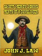 Swift Mercy Johns - Death of a Gunslinger