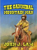 The Cannibal Mountain Man