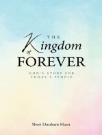 The Kingdom of Forever: God's Story For Today's People