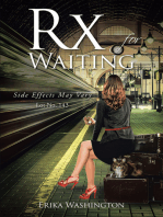 Rx for Waiting