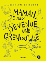 Maman, je suis devenue une grenouille