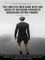 The Limitless Men Guide with 300 Hacks of AntiAging Epigenetic Biohacking Dating Finance