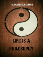 Life Is a Philosophy