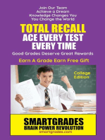 Total Recall Ace Every Test Every Time (College Edition) Study Skills SMARTGRADES BRAIN POWER REVOLUTION: Student Tested! Teacher Approved! Parent Favorite!  5 Star Rave Reviews!