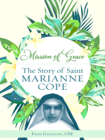 Mission of Grace: The Story of Saint Marianne Cope