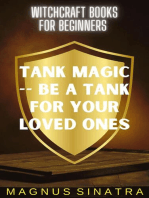 Tank Magic -- Be a Tank for Your Loved Ones