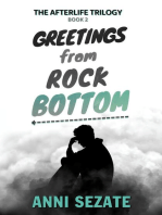 Greetings from Rock Bottom: The Afterlife Trilogy, #2