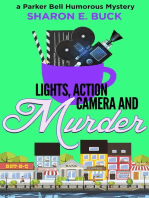 Lights, Action, Camera and Murder: Parker Bell Humorous Mystery, #5