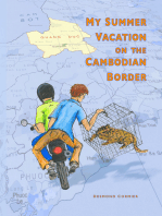 My Summer Vacation on the Cambodian Border