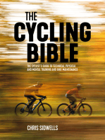 The Cycling Bible: The cyclist's guide to technical, physical and mental training and bike maintenance