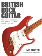 British Rock Guitar: The first 50 years, the musicians and their stories