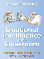 Emotional Intelligence in the classroom: Creative Learning Strategies for 11-18 year olds