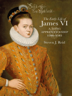 The Early Life of James VI: A Long Apprenticeship, 1566–1585