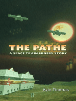 The Pathe : A Space Train Miners Story: Space Train Miners, #2