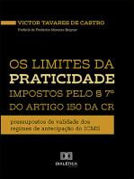 Os limites da praticidade impostos pelo § 7º do artigo 150 da CR: pressupostos de validade dos regimes de antecipação do ICMS