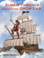 Robbie Larson's Legendary Snow Day