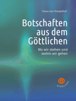 Botschaften aus dem Göttlichen: Wo wir stehen und wohin wir gehen