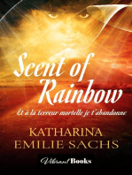 Scent of Rainbow: History, novel