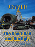 Ukraine: The Good, Bad and the Ugly