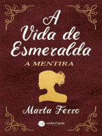 A vida de Esmeralda - A Mentira