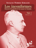 Los inconformes: Historia de la rebeldía de las masas en Colombia. Volumen 1