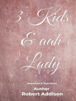 3 Kids & aah Lady