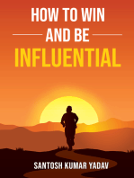How to Win and Be Influential
