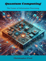 Quantum Computing: The Future of Information Processing: The Science Collection
