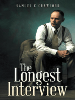 The Longest Interview