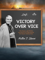 Victory Over Vice: The Seven Last Words and the Art of Overcoming the Seven Deadly Sins