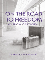 On the Road to Freedom: and From Captivity