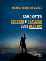 Como obter sucesso e realizar seus desejos