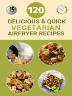 120 Delicious And Quick Vegetarian Airfryer Recipes