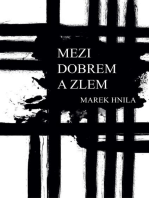 Mezi Dobrem A Zlem: Mezi Dobrem A Zlem, #1