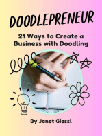 Doodlepreneur: 21 Ways to Create a Business with Doodling