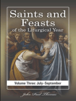 Saints and Feasts of the Liturgical Year: Volume Three: July–September
