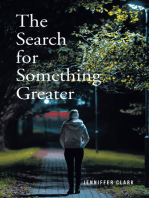 The Search for Something Greater