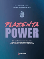 Plazenta Power: Eine facettenreiche Betrachtung ihrer Funktion, ihrer Bedeutung für die Mutter und die integrative Verwendung im Wochenbett