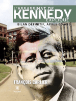 L’assassinat de Kennedy expliqué: Bilan définitif, après 60 ans